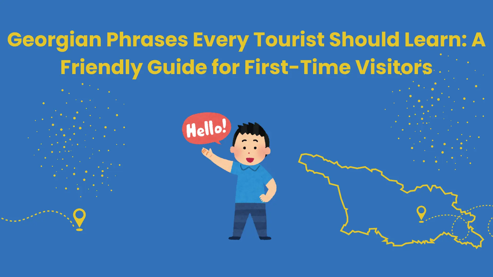 georgian phrases for first time visitors