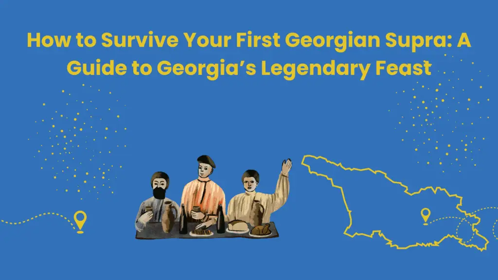 surviving georgian supra - tourist guide - featured image